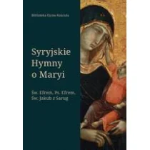M Wydawnictwo Syryjskie Hymny o Maryi Efrem, Jakub z Sarug - Religia i religioznawstwo - miniaturka - grafika 1