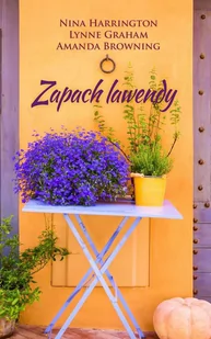 HarperCollins Polska Zapach lawendy - Nina Harrington, Graham Lynne, Browning Amanda - Romanse - miniaturka - grafika 1
