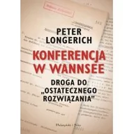 Historia Polski - Peter Longerich Konferencja w Wannsee Droga do ostatecznego rozwiązania - miniaturka - grafika 1
