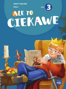 Ale to ciekawe. Zeszyt ćwiczeń. Klasa 3. Część 3 - Podręczniki dla szkół podstawowych - miniaturka - grafika 1