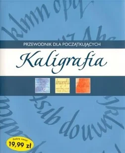 Kaligrafia. Przewodnik dla początkujących - Poradniki hobbystyczne - miniaturka - grafika 1
