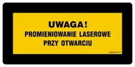 Systemy ekspozycyjne i znaki informacyjne - KB005 UWAGA! PROMIENIOWANIE LASEROWE PRZY OTWARCIU NIE SPOGLĄDAĆ W WIĄZKĘ, PN - PŁYTA PCV 1MM; (400X200MM) - miniaturka - grafika 1