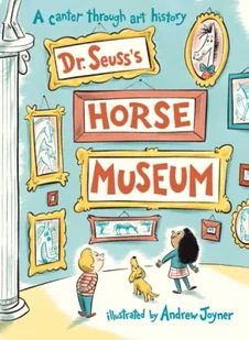 Puffin Books Dr. Seuss's Horse Museum - Książki o kulturze i sztuce - miniaturka - grafika 2