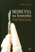 Felietony i reportaże - Medycyna na Krawędzi - miniaturka - grafika 1