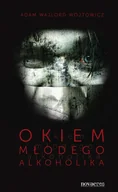 E-booki - biografie - Okiem młodego alkoholika - miniaturka - grafika 1