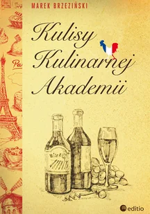 Editio Kulisy Kulinarnej Akademii - Książki kucharskie - miniaturka - grafika 2