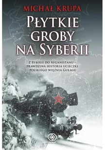 Płytkie groby na Syberii Nowa - Historia Polski - miniaturka - grafika 2