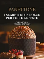 Pozostałe książki - Panettone. I segreti di un dolce per tutte le feste. Nuova ediz. - miniaturka - grafika 1