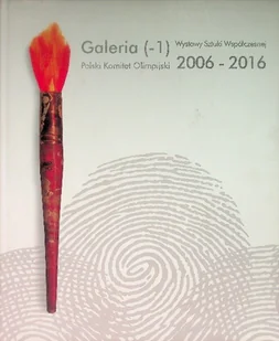 Galeria -1 wystawy sztuki współczesnej 2009 - 2016 - Książki o kulturze i sztuce - miniaturka - grafika 1