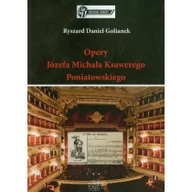 Książki o kulturze i sztuce - Dom Wydawniczy Duet Opery Józefa Michała Ksawerego Poniatowskiego - Golianek Ryszard Daniel - miniaturka - grafika 1