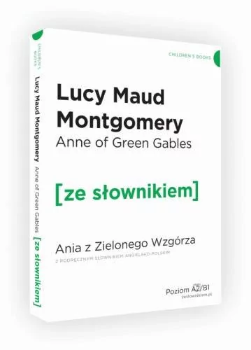 Wydawnictwo Ze słownikiem Ania z Zielonego Wzgórza wer. ang. z podręcznym sł./Ze Słownikiem - Lucy Maud Montgomery