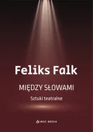Dramaty - Między słowami. Sztuki teatralne - miniaturka - grafika 1