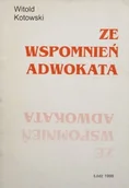 Felietony i reportaże - Ze wspomnień adwokata - miniaturka - grafika 1