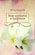 Religia i religioznawstwo - Moje spotkania w modlitwie - miniaturka - grafika 1