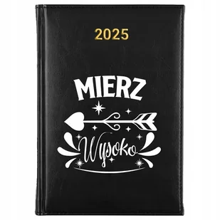 Kalendarz Książkowy A5 2025 MIERZ WYSOKO Terminarz Planer Notes Wzory - Planery - miniaturka - grafika 1
