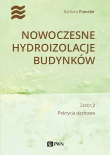 Nowoczesne hydroizolacje budynków - Nauka - miniaturka - grafika 3