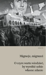 Karakter Migracje, migranci. O czym warto wiedzieć, by wyrobić sobie własne zdanie - HELENE THIOLLET - Felietony i reportaże - miniaturka - grafika 1