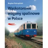 Nauka - Wąskotorowe wagony spalinowe Bogdan Pokropiński - miniaturka - grafika 1