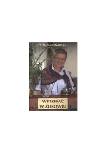 Corsam Wytrwać w zdrowiu - Stefania Korżawska - Zdrowie - poradniki - miniaturka - grafika 2