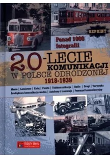 Księży Młyn 20-lecie komunikacji w Odrodzonej Polsce (1918-1939) - Praca zbiorowa - Historia Polski - miniaturka - grafika 2