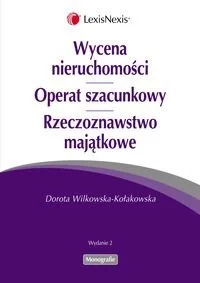 Wycena nieruchomości. Operat szacunkowy. Rzeczoznawstwo majątkowe - Prawo - miniaturka - grafika 1