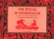 Aforyzmy i sentencje - Nie kucaj w ostrogach - miniaturka - grafika 1