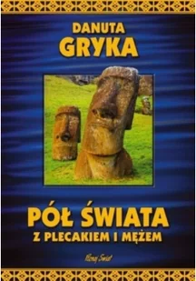 Bernardinum Danuta Gryka Pół świata z plecakiem i mężem - Książki podróżnicze - miniaturka - grafika 2