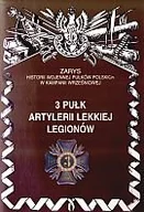 Historia Polski - Ajaks 3 Pułk Artlerii Lekkiej Legionów Zarys Historii Wojennej Pułków Polskich w Kampanii Wrześniowej Piotr Zarzycki - miniaturka - grafika 1