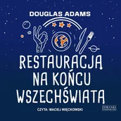Audiobooki - fantastyka i horror - Restauracja na końcu wszechświata - miniaturka - grafika 1