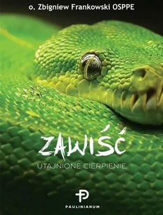 Zawiść. Utajnione cierpienie - o Zbigniew Frankowski Osppe - książka - Psychologia - miniaturka - grafika 1