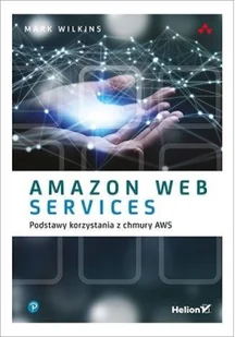 Helion Amazon Web Services - Książki o programowaniu - miniaturka - grafika 2