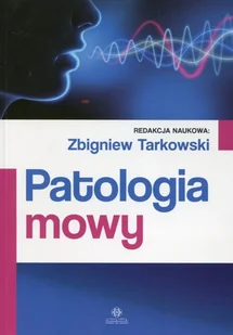Harmonia Patologia mowy - Podręczniki dla szkół wyższych - miniaturka - grafika 2