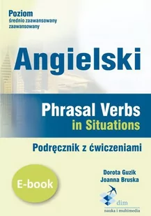 Angielski. Phrasal verbs in Situations. Podręcznik z ćwiczeniami - E-booki - języki obce - miniaturka - grafika 1