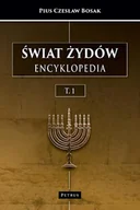 Biografie i autobiografie - Świat Żydów. Encyklopedia. A-J - Pius Czesław Bosak - książka - miniaturka - grafika 1
