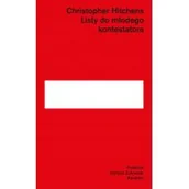 Felietony i reportaże - Karakter Listy do młodego kontestatora - Christopher Hitchens - miniaturka - grafika 1