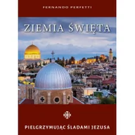 Albumy - historia - M Wydawnictwo Ziemia Święta. Pielgrzymując śladami Jezusa Fernando Perfetti - miniaturka - grafika 1