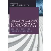 Ekonomia - Sprawozdawczość finansowa według polskiego prawa bilansowego Nita Bartłomiej redakcja naukowa - miniaturka - grafika 1