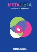 Diety, zdrowe żywienie - Metadieta. Mikrokroki do makrozmian - miniaturka - grafika 1