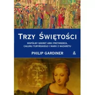 Historia świata - Amber Trzy świętości Wspólny sekret Arki Przymierza Całunu Turyńskiego i Marii - miniaturka - grafika 1