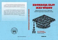 E-booki - nauka - EDUKACJA ELIT XXI WIEKU Współczesne elity wobec wyzwań w świecie ponowoczesnym Natasza Starik Ewa Makosz PDF) - miniaturka - grafika 1