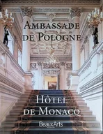 Książki o kulturze i sztuce - Ambassade de Pologne Hotel de Monaco - miniaturka - grafika 1