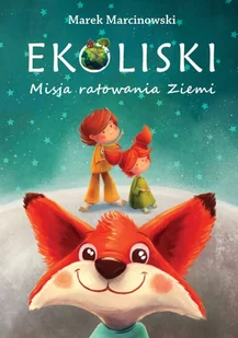 Anatta Ekoliski Misja ratowania ziemi - Nauki przyrodnicze - miniaturka - grafika 2