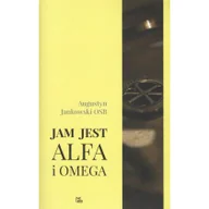 Religia i religioznawstwo - Tyniec Jam jest Alfa i Omega Augustyn Jankowski OSB - miniaturka - grafika 1