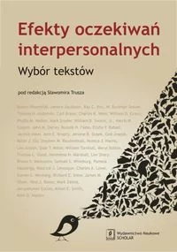 Efekt oczekiwań interpersonalnych - Praca zbiorowa - Psychologia - miniaturka - grafika 2