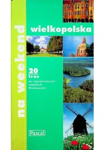 Wielkopolska na weekend Przewodnik turystyczny Używana - Książki podróżnicze - miniaturka - grafika 2