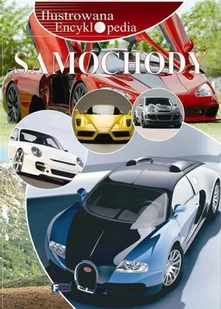Samochody. Ilustrowana encyklopedia - Poradniki hobbystyczne - miniaturka - grafika 1