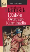 E-booki - thrillery - Kōmisorz Hanusik i Zakōn Ôstatnigo Karminadla - miniaturka - grafika 1