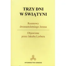 Trzy dni w świątyni. Rozmowy dwunastoletniego Jezusa. Objawione przez Jakuba Lorbera - Jakub Lorber - Książki religijne obcojęzyczne - miniaturka - grafika 1