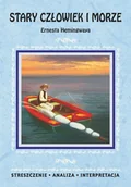 E-booki - lektury - Stary człowiek i morze Ernesta Hemingwaya. Streszczenie, analiza, interpretacja - miniaturka - grafika 1