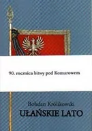 Historia świata - Ułańskie lato Bohdan Królikowski - miniaturka - grafika 1
